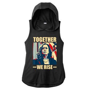 Kamala Harris Together We Rise Design Political Gift Ladies PosiCharge Tri-Blend Wicking Draft Hoodie Tank