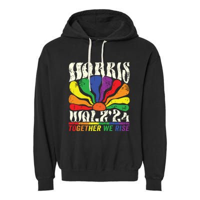 Kamala Harris Tim Walz Pride Lgbt 2024 Together We Rise Garment-Dyed Fleece Hoodie