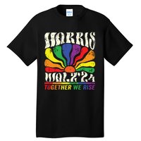 Kamala Harris Tim Walz Pride Lgbt 2024 Together We Rise Tall T-Shirt