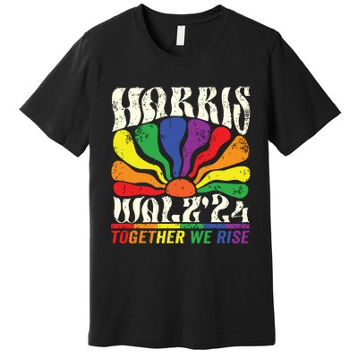 Kamala Harris Tim Walz Pride Lgbt 2024 Together We Rise Premium T-Shirt