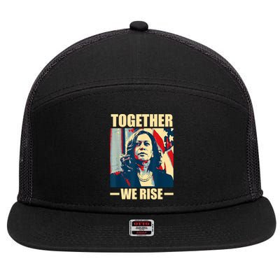 Kamala Harris Together We Rise Design Political Funny Gift 7 Panel Mesh Trucker Snapback Hat