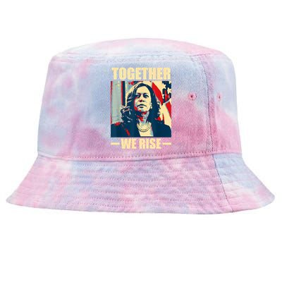 Kamala Harris Together We Rise Design Political Funny Gift Tie-Dyed Bucket Hat