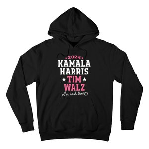 Kamala Harris Tim Walz 2024 President Election Im With Them Hoodie