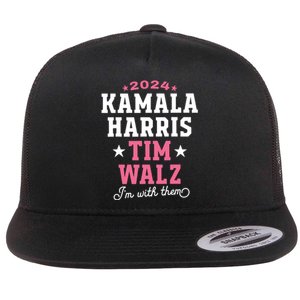 Kamala Harris Tim Walz 2024 President Election Im With Them Flat Bill Trucker Hat