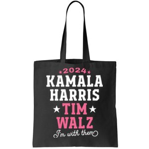 Kamala Harris Tim Walz 2024 President Election Im With Them Tote Bag