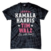 Kamala Harris Tim Walz 2024 President Election Im With Them Tie-Dye T-Shirt