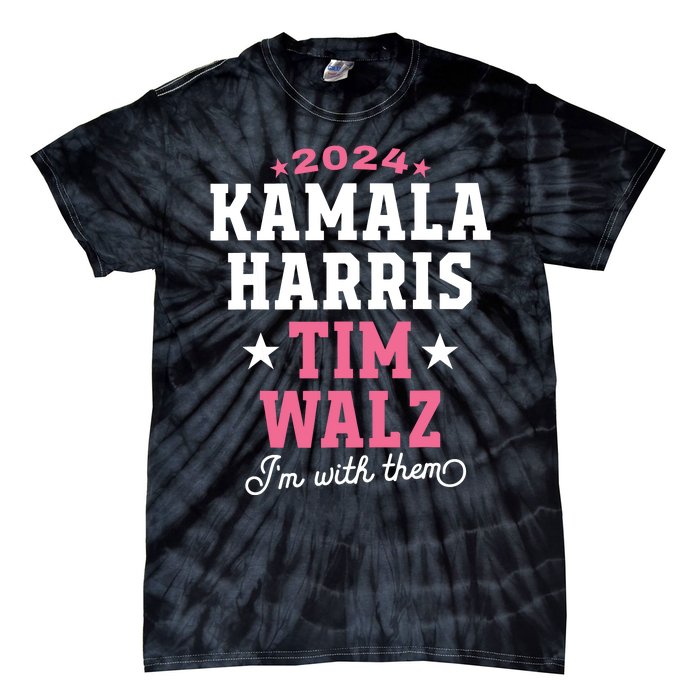 Kamala Harris Tim Walz 2024 President Election Im With Them Tie-Dye T-Shirt