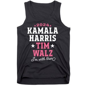 Kamala Harris Tim Walz 2024 President Election Im With Them Tank Top