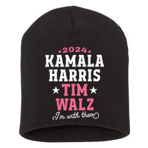 Kamala Harris Tim Walz 2024 President Election Im With Them Short Acrylic Beanie