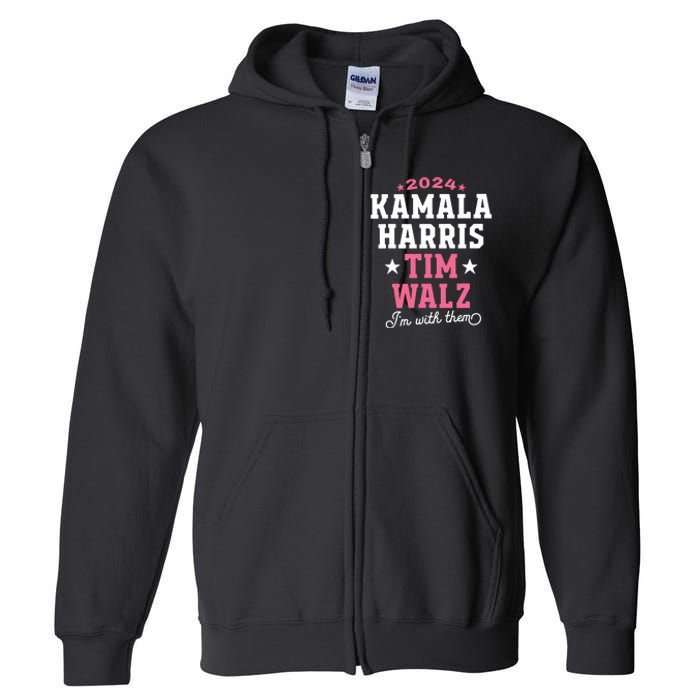 Kamala Harris Tim Walz 2024 President Election Im With Them Full Zip Hoodie