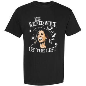 Kamala Harris The Wicked Witch Of The Left Halloween Garment-Dyed Heavyweight T-Shirt