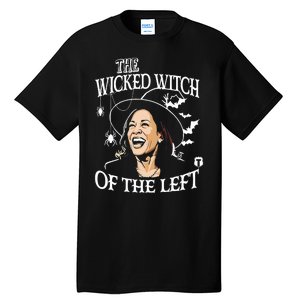 Kamala Harris The Wicked Witch Of The Left Halloween Tall T-Shirt