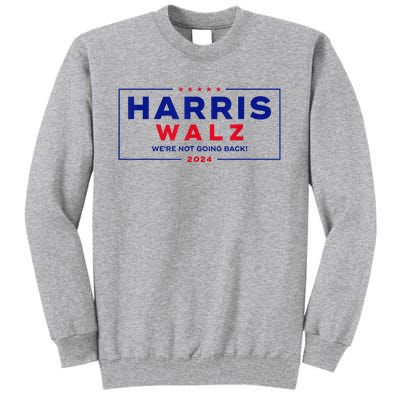 Kamala Harris Tim Walz Waltz 2024 Vp Harris Waltz Election Tall Sweatshirt