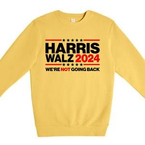 Kamala Harris Tim Walz 2024 Election Were Not Going Back Premium Crewneck Sweatshirt