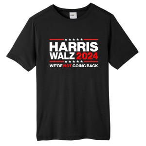 Kamala Harris Tim Walz 2024 Election Were Not Going Back Tall Fusion ChromaSoft Performance T-Shirt