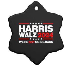 Kamala Harris Tim Walz 2024 Election Were Not Going Back Ceramic Star Ornament