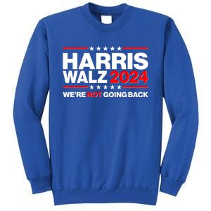 Kamala Harris Tim Walz 2024 Election Were Not Going Back Sweatshirt