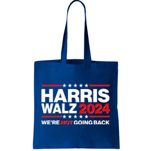 Kamala Harris Tim Walz 2024 Election Were Not Going Back Tote Bag