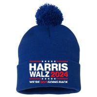 Kamala Harris Tim Walz 2024 Election Were Not Going Back Pom Pom 12in Knit Beanie