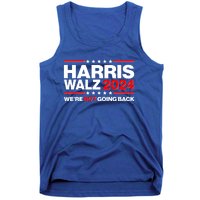 Kamala Harris Tim Walz 2024 Election Were Not Going Back Tank Top