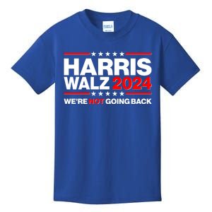 Kamala Harris Tim Walz 2024 Election Were Not Going Back Kids T-Shirt