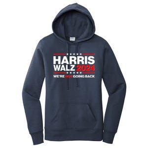 Kamala Harris Tim Walz 2024 Election Were Not Going Back Women's Pullover Hoodie