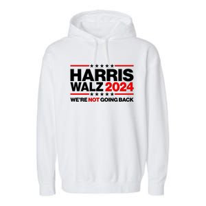 Kamala Harris Tim Walz 2024 Election Were Not Going Back Garment-Dyed Fleece Hoodie