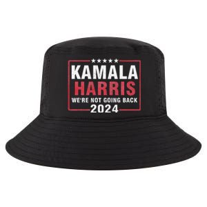 Kamala Harris T WeRe Not Going Back Vote For 2024 Cool Comfort Performance Bucket Hat