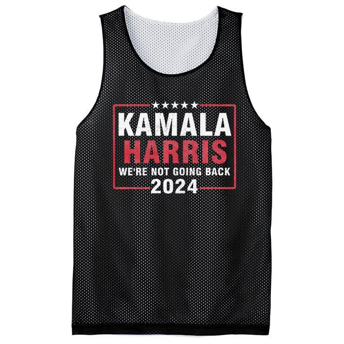 Kamala Harris T WeRe Not Going Back Vote For 2024 Mesh Reversible Basketball Jersey Tank