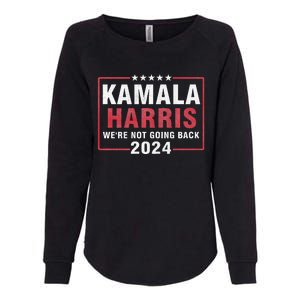 Kamala Harris T WeRe Not Going Back Vote For 2024 Womens California Wash Sweatshirt