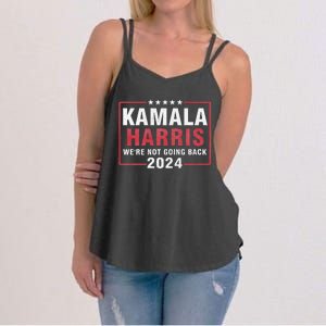 Kamala Harris T WeRe Not Going Back Vote For 2024 Women's Strappy Tank