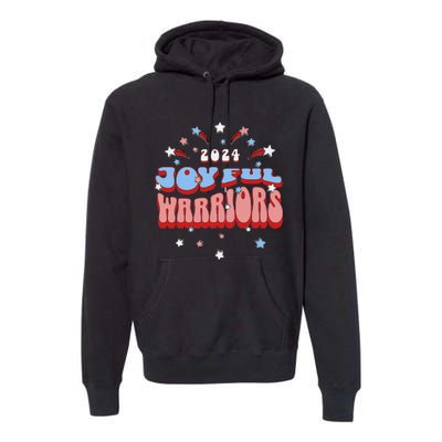 Kamala Harris Tim Walz Joyful Warrirors 2024 Premium Hoodie