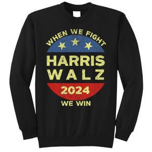 Kamala Harris Tim Walz 2024 When We Fight We Win Sweatshirt