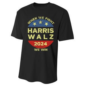 Kamala Harris Tim Walz 2024 When We Fight We Win Performance Sprint T-Shirt