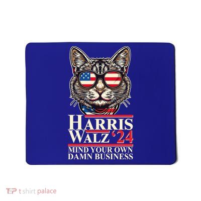 Kamala Harris Tim Walz 2024 Mind Your Own Damn Business Patriotic Cat Mousepad