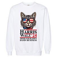 Kamala Harris Tim Walz 2024 Mind Your Own Damn Business Patriotic Cat Garment-Dyed Sweatshirt