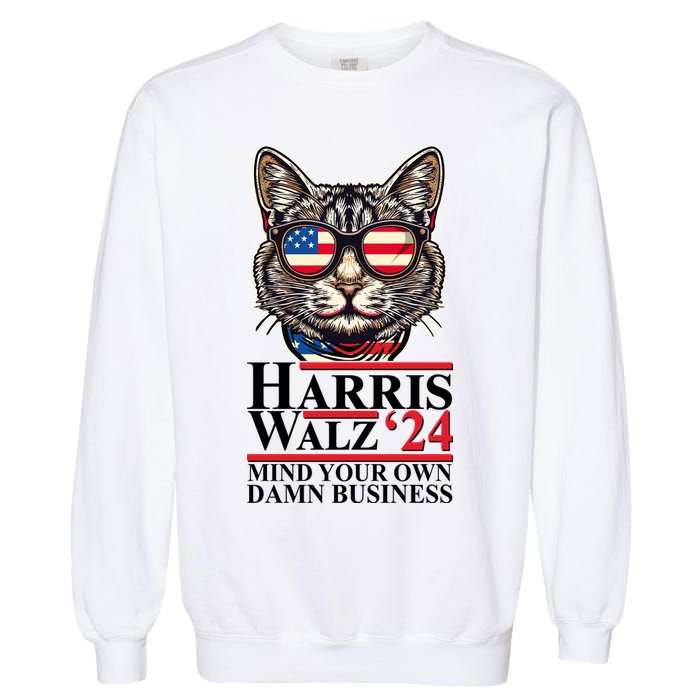 Kamala Harris Tim Walz 2024 Mind Your Own Damn Business Patriotic Cat Garment-Dyed Sweatshirt