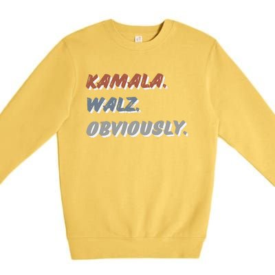 Kamala Harris Tim Walz Obviously Vote Harris Waltz 2024 Premium Crewneck Sweatshirt