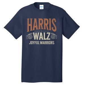 Kamala Harris Tim Walz Waltz 2024 Joyful Warriors Tall T-Shirt