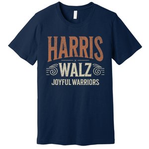 Kamala Harris Tim Walz Waltz 2024 Joyful Warriors Premium T-Shirt