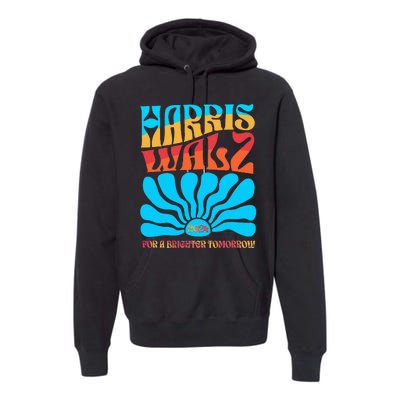 Kamala Harris Tim Walz 2024 For A Brighter Tomorrow Premium Hoodie