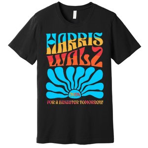 Kamala Harris Tim Walz 2024 For A Brighter Tomorrow Premium T-Shirt