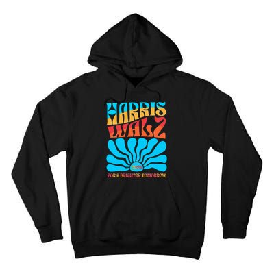 Kamala Harris Tim Walz 2024 For A Brighter Tomorrow Tall Hoodie