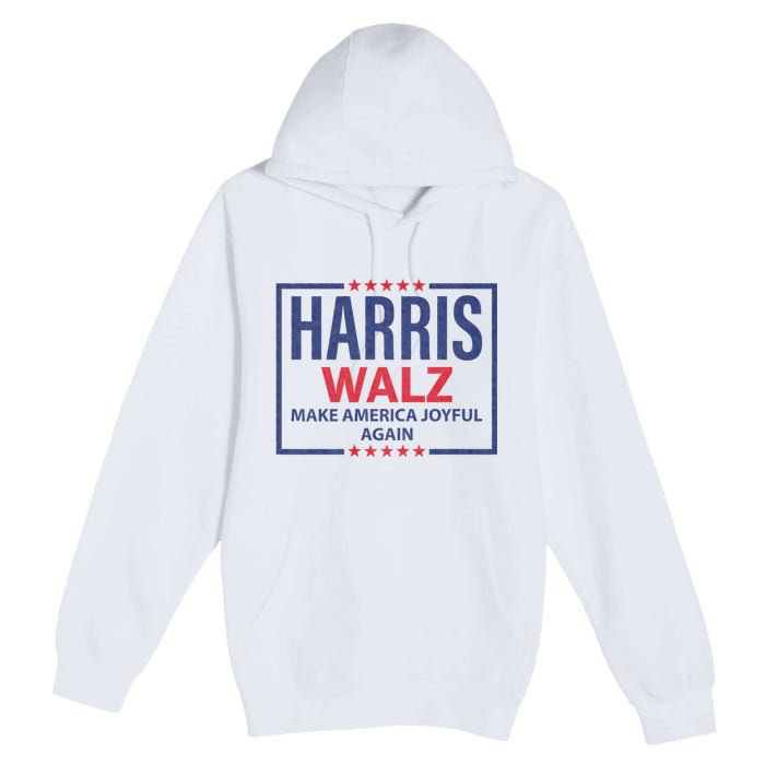 Kamala Harris Tim Walz Waltz Make America Joyful Again 2024 Premium Pullover Hoodie