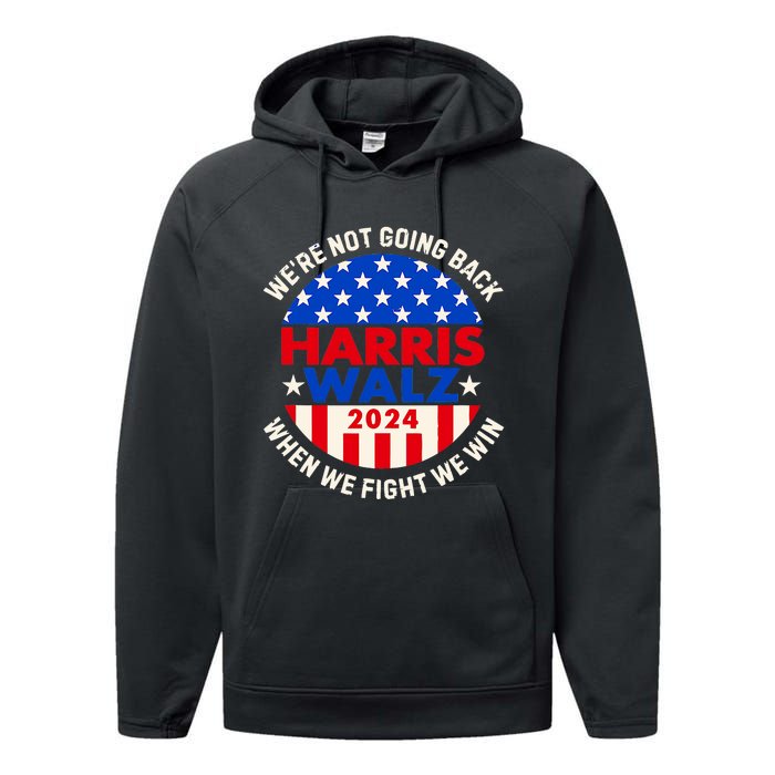 Kamala Harris Tim Walz 2024 When We Fight We Win Performance Fleece Hoodie