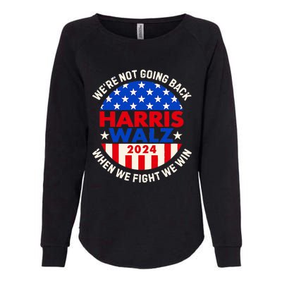 Kamala Harris Tim Walz 2024 When We Fight We Win Womens California Wash Sweatshirt