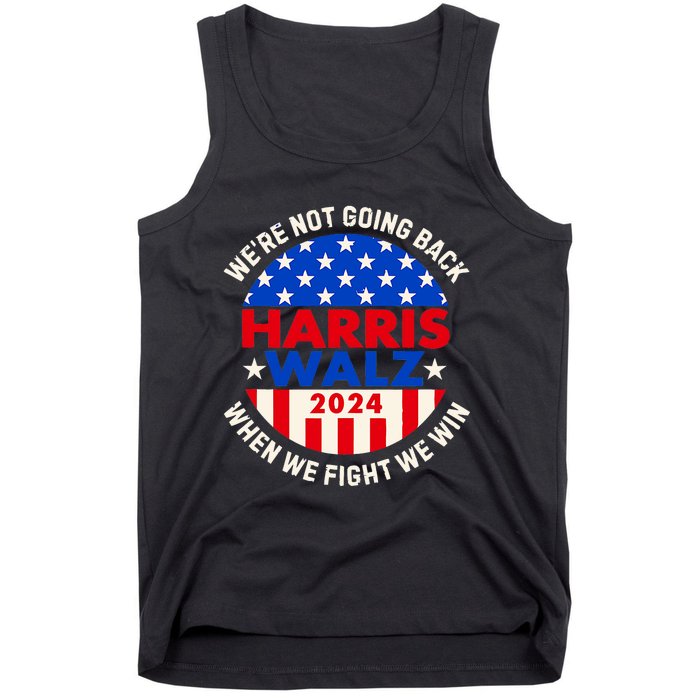 Kamala Harris Tim Walz 2024 When We Fight We Win Tank Top