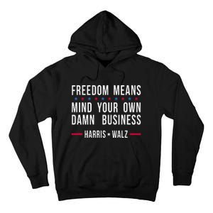 Kamala Harris Tim Walz For President And Vice President Tall Hoodie