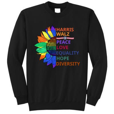 Kamala Harris Tim Walz Waltz Peace Love Equality Hope Diversity Tall Sweatshirt