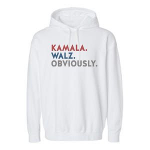 Kamala Harris Tim Walz Obviously 2024 Election Garment-Dyed Fleece Hoodie